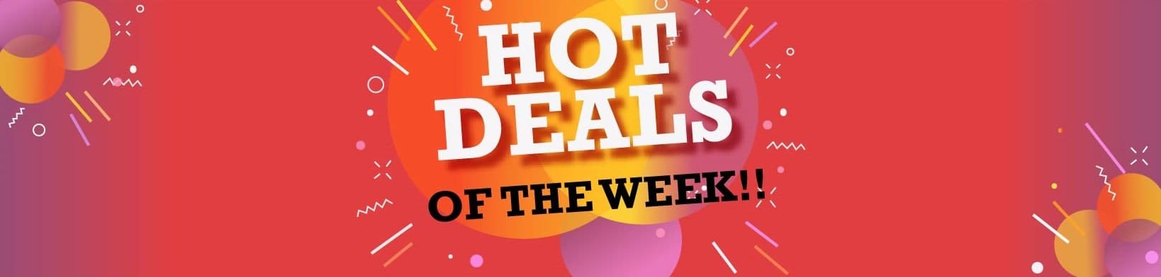 Hot Deals of the Week Banner