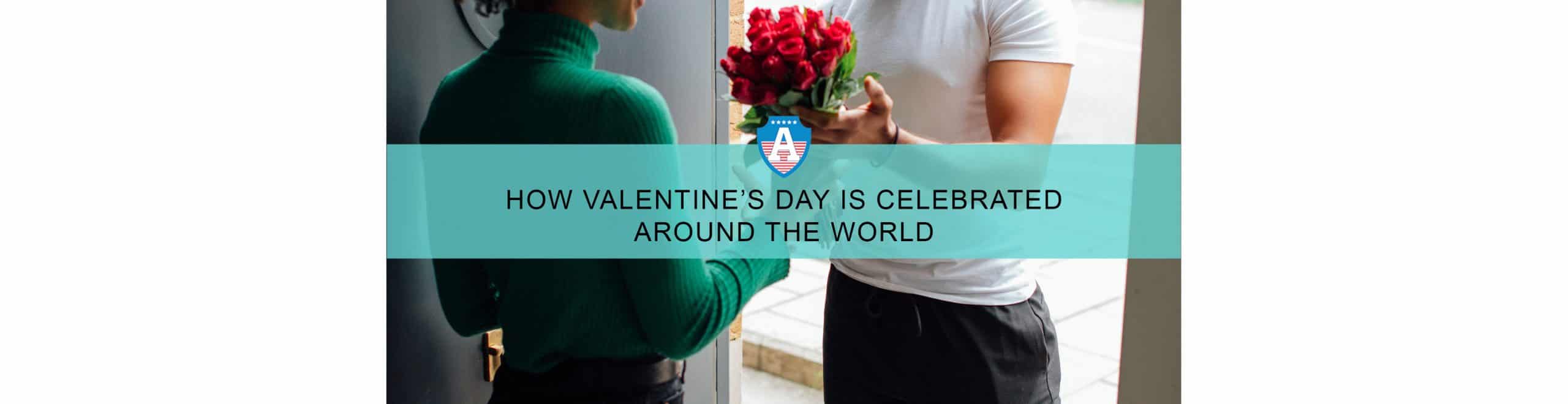 How Valentine's Day is celebrated around the world