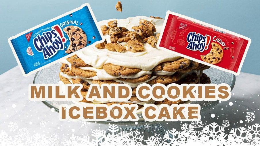 Milk and Cookies Icebox Cake