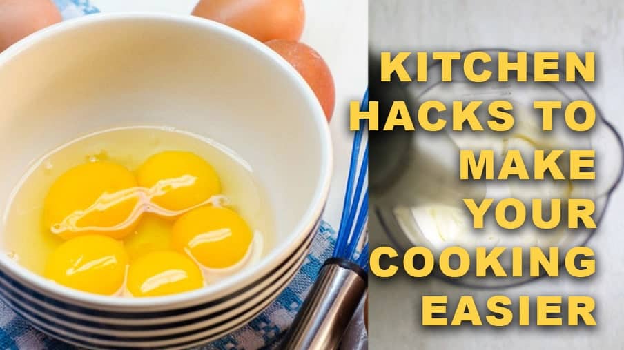 Kitchen Hacks to Make Your Cooking Easier