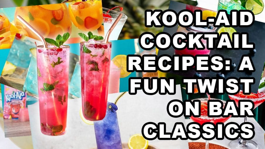 Kool-Aid Cocktail Recipes: A Fun Twist on Bar Classics