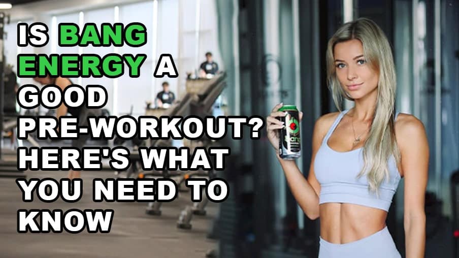Is Bang Energy a Good Pre-Workout? Here's What You Need to Know